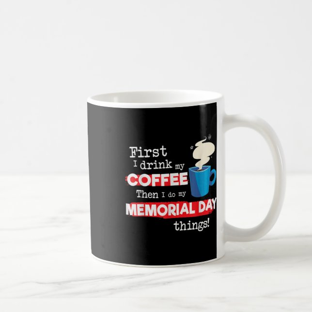 Mug Drôle Jour commémoratif dire, mais première phrase (Droite)