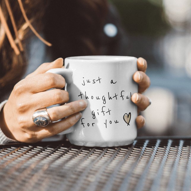 Mug Drôle Juste un Cadeau Attentionné pour Toi (Créateur téléchargé)
