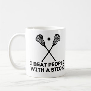 Mug Drôle Lacrosse Je Bats Les Gens Avec Un Bâton
