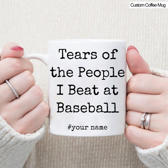 Mug Drôle Larmes des gens que je bat à l'Amoureux du b (Funny Tears of the People I Beat At Baseball Lover Mug)