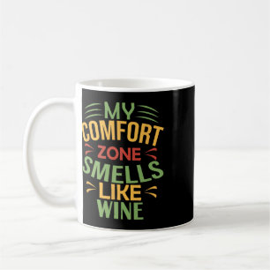 Mug Drôle Ma zone de confort sent le vin