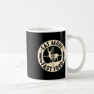 Mug Drôle Manger Plus Rapide Nourriture Chasse De Cerf