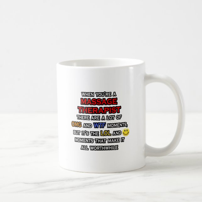 Mug Drôle massothérapeute ... OMG WTF LOL (Droite)