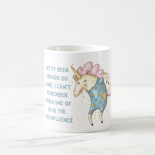 Mug Drôle Meilleure amie MAUVAISE INFLUENCE Licorne Fo (Centre)
