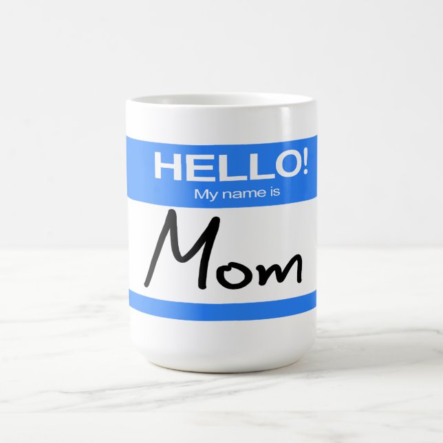 Mug Drôle Mignon Bonjour ! Je M'Appelle Maman (Centre)