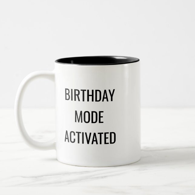 Mug drôle Mode Anniversaire Activé – Cadeau d'anni (Gauche)