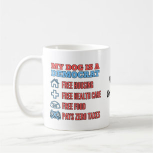 Mug Drôle Mon chien est un démocrate Humour politique
