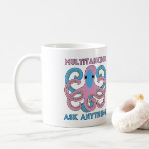 Mug Drôle Multi Tâche Demander N'Importe Quoi Octopus