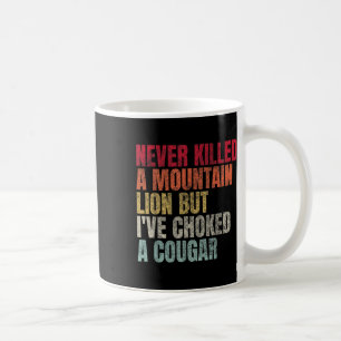 Mug Drôle N'A Jamais Tué Un Lion De Montagne Mais J'Ai