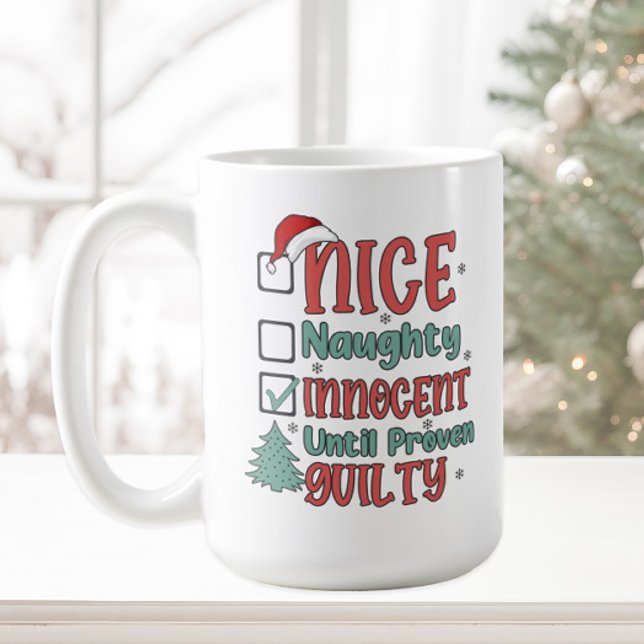 Mug Drôle Naughty Nice Innocent (Naughty, Nice, Innocent until proven guilty funny Christmas mug)