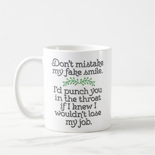 Mug Drôle "ne confondez pas mon faux sourire"