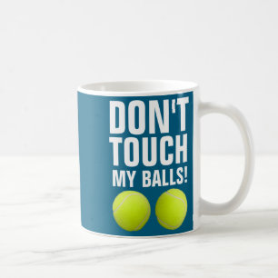 Mug Drôle Ne Touchez Pas À Mon Tennis De Pandémie