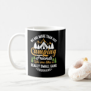 Mug Drôle, nous sommes plus qu'un simple camping amis