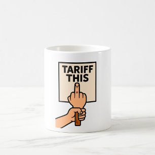 Mug Drôle panneau de protestation Tarif Ce doigt moyen