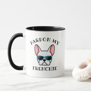 Mug Drôle Pardon mon Frenchie Bulldog français blanc