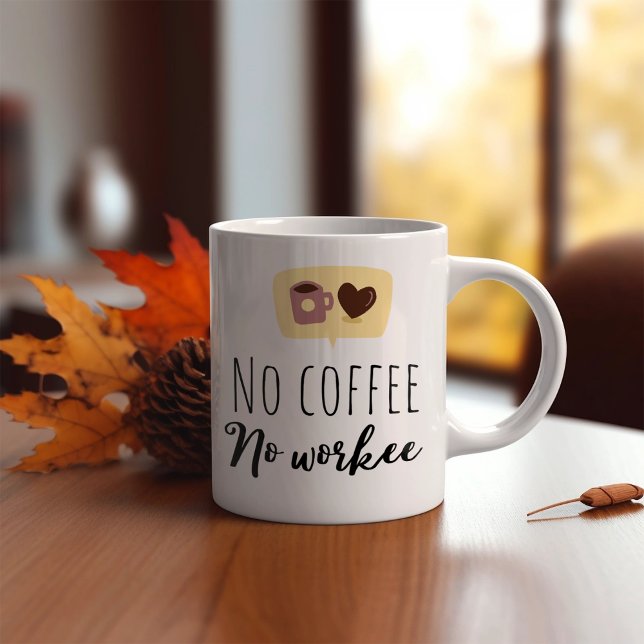 Mug Drôle Pas De Café Pas De Travailleur (Créateur téléchargé)