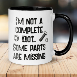 Mug Drôle pas un Idiot complet