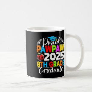 Mug Drôle Pawpaw Fière D'Un Cl De 2025 Gradu 8E Grade