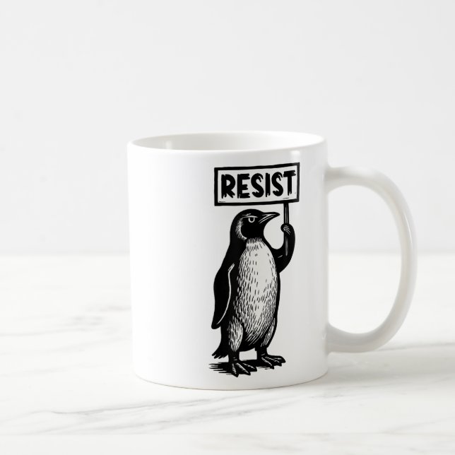 Mug Drôle Penguin Résistez À La Manifestation Pas Ma D (Droite)
