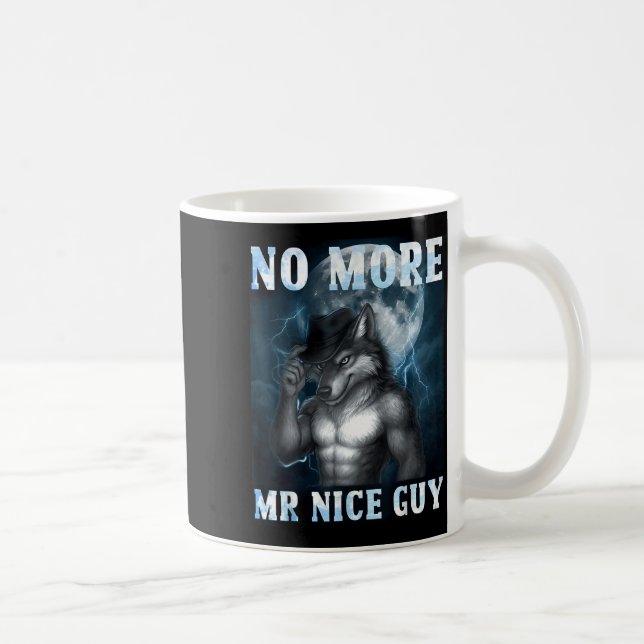 Mug Drôle Plus de M. Gentil Loup Alpha Mème Déjanté (Droite)