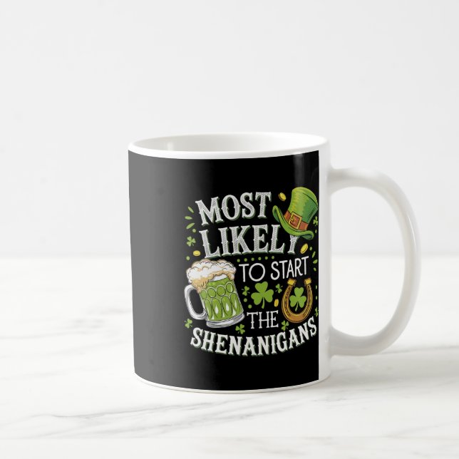 Mug Drôle Plus Susceptible De Déclencher Les Shenaniga (Droite)