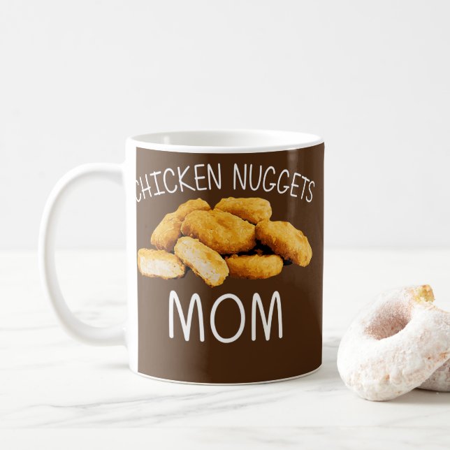 Mug Drôle Poulet Nuggets Cadeau Pour Maman Femmes Nugg (Avec donut)