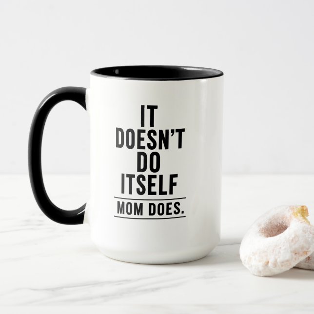 Mug Drôle pour Maman – Ça Ne Se Fait Pas Tout Seul (Avec donut)