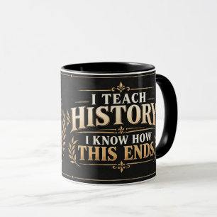 Mug drôle pour professeur d'Histoire : Je sais com