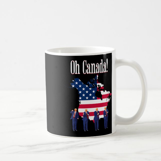 Mug Drôle Président Trump Disant Oh Canada Carte Améri (Droite)