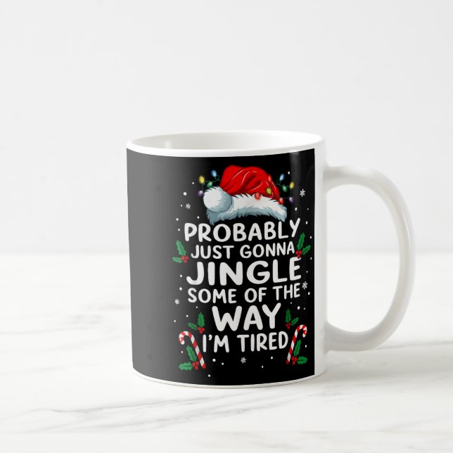 Mug Drôle Probablement juste aller sonner un peu comme (Droite)