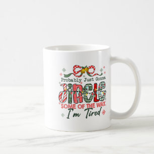Mug Drôle probablement juste aller tintinnabuler un pe