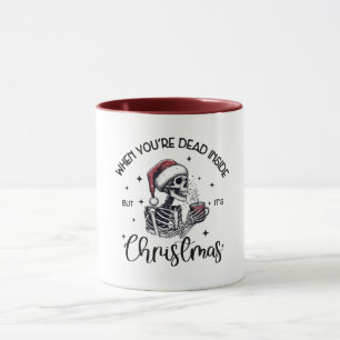 Mug Drôle quand on est mort à l'intérieur mais c'est N