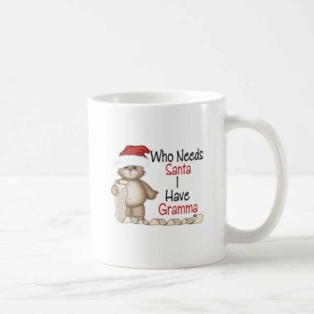 Mug Drôle qui a besoin de Père Noël Gramma (Droite)