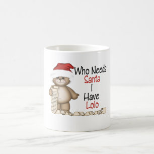 Mug Drôle qui a besoin de Père Noël Lolo
