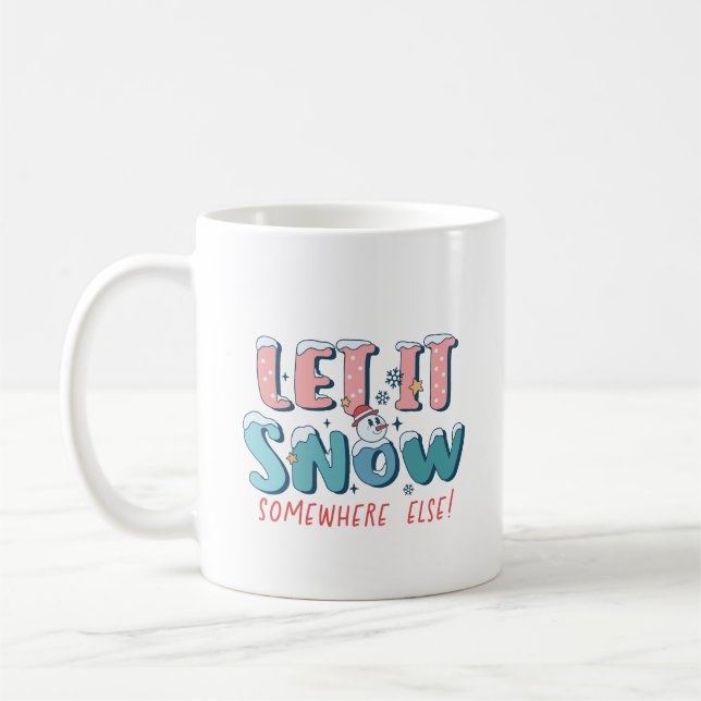 Mug Drôle Qu'Il Neige Quelque Part Autre Hiver Rose (Gauche)