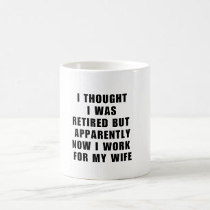 Mug Drôle Retraite Humour mari femme de retraite