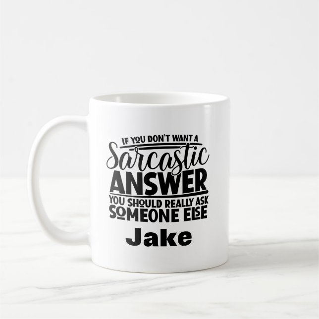 Mug Drôle Sarcasme Nom Personnalisé (Gauche)