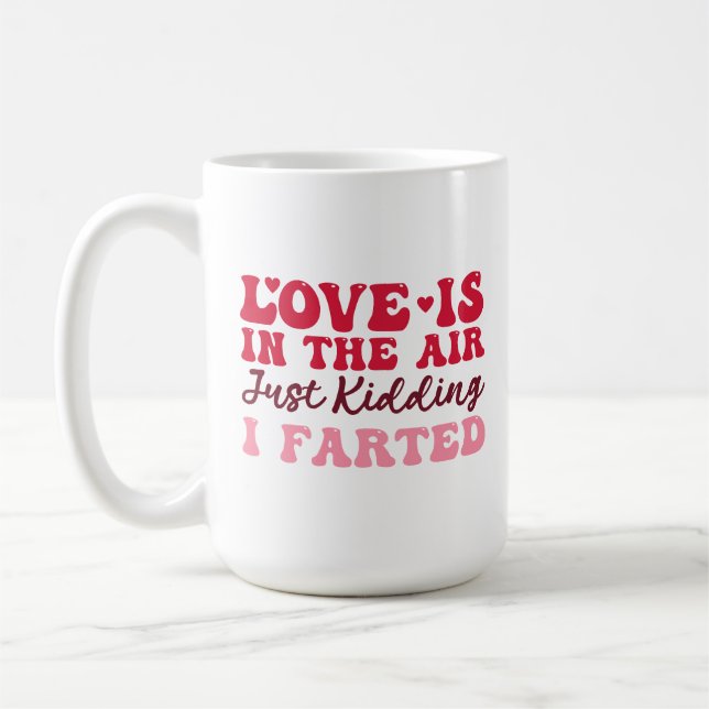 Mug Drôle Sarcastique anti-Valentin dire (Gauche)