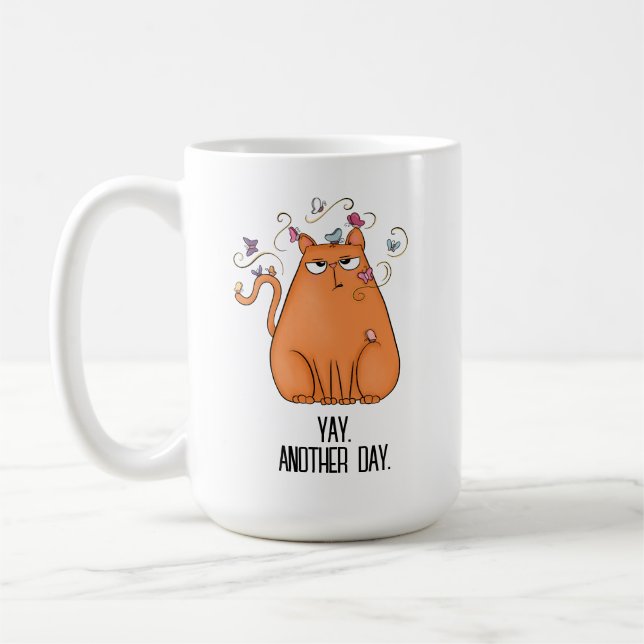 Mug Drôle Sarcastique Un autre jour Chat (Gauche)