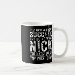 Mug Drôle Si Au Début Vous N'Avez Pas Réussi Anniversa