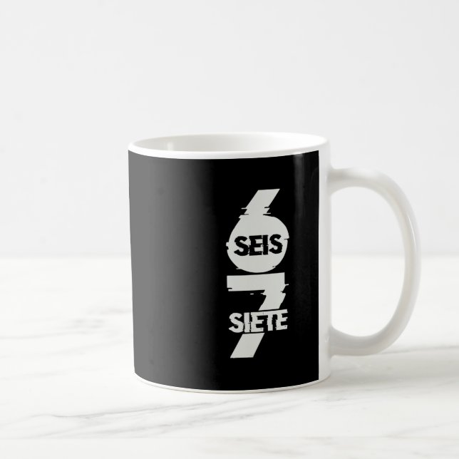 Mug Drôle Six Sept En Espagnol Seis Siete 67 Brainrot  (Droite)