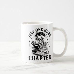 Mug Drôle Skeleton Lecture Livre Juste Un Chapitre De