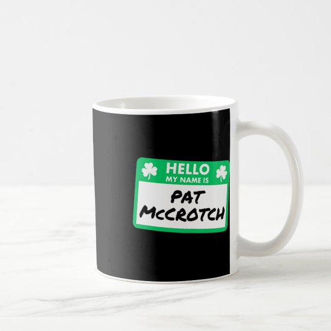 Mug Drôle St Patricks Day Bonjour Mon Nom Est Pat Mccr (Droite)
