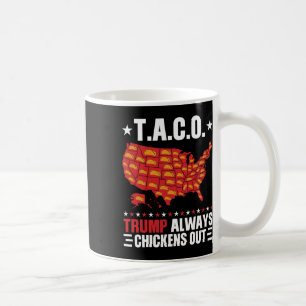 Mug Drôle T.a.c.o Trump Toujours Se Défile Taco Usa M