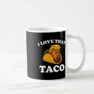 Mug Drôle Taco Chicken Taco Trump Abandonne Toujours