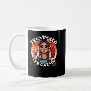 Mug Drôle Te Calmas O Te Calmo Espagne La Chancla Span