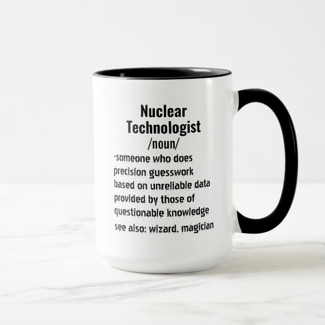 Mug Drôle Technologue nucléaire (Droite)