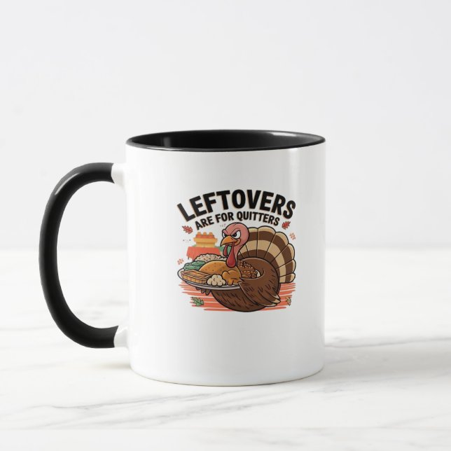 Mug Drôle Thanksgiving - Les Restes Sont Pour Les Quit (Gauche)