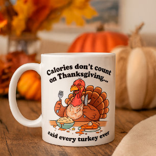 Mug Drôle Thanksgiving Turquie Calories ne compte pas