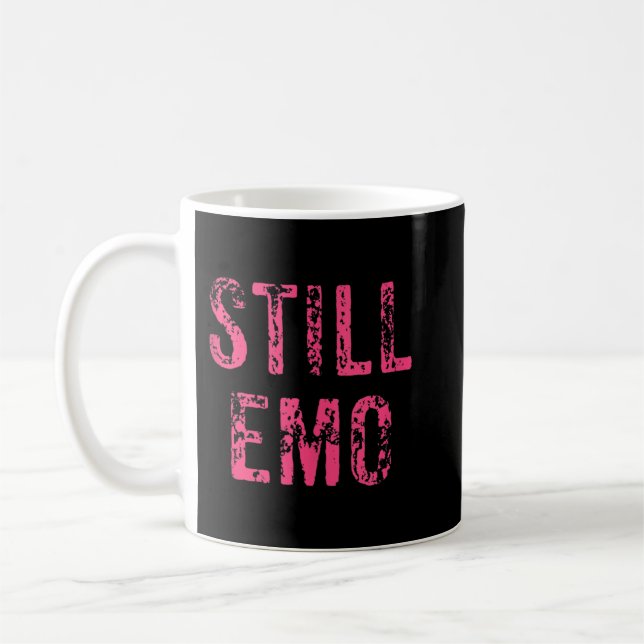 Mug Drôle toujours Emo Music Scène Débardeur cadeau (Gauche)